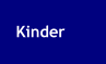 Kinder